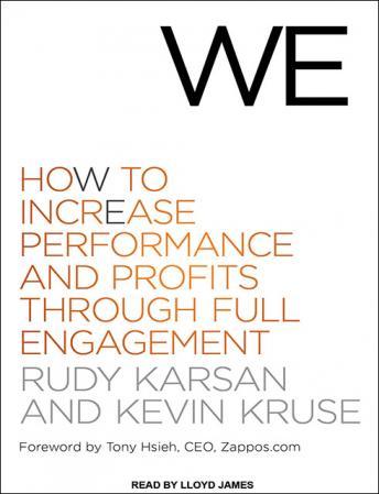We: How to Increase Performance and Profits Through Full Engagement, Kevin Kruse, Rudy Karsan