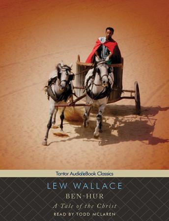 Ben-Hur: A Tale of the Christ, Lew Wallace