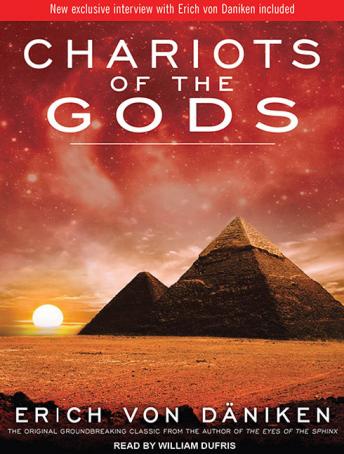 Chariots of the Gods, Erich Von Daniken