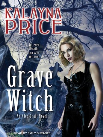 Grave Witch by Kalayna Price