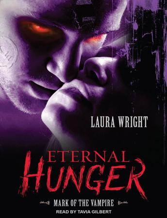 Eternal Hunger: Mark of the Vampire, Laura Wright