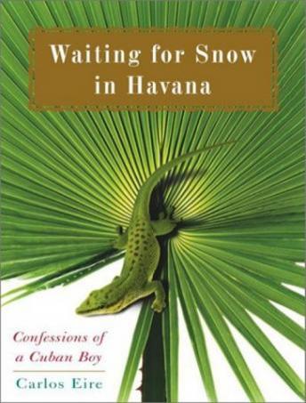 Waiting for Snow in Havana: Confessions of a Cuban Boy