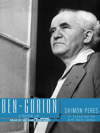 Download Ben-Gurion: A Political Life by Shimon Peres, David Landau
