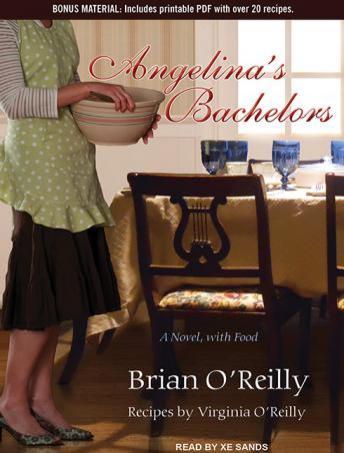 Angelina's Bachelors: A Novel, with Food