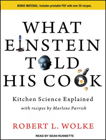 What Einstein Told His Cook: Kitchen Science Explained