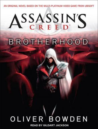 Assassin's Creed: Brotherhood, Audio book by Oliver Bowden