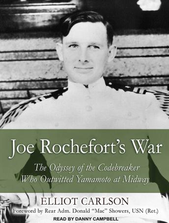 Download Best Audiobooks Military Joe Rochefort's War: The Odyssey of the Codebreaker Who Outwitted Yamamoto at Midway by Elliot Carlson Audiobook Free Download Military free audiobooks and podcast