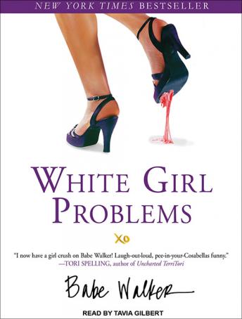 White Girl Problems, Babe Walker