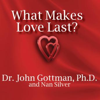 What Makes Love Last?: How to Build Trust and Avoid Betrayal sample.