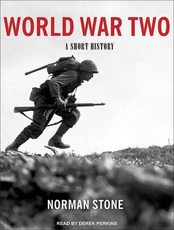 World War Two: A Short History, Audio book by Norman Stone