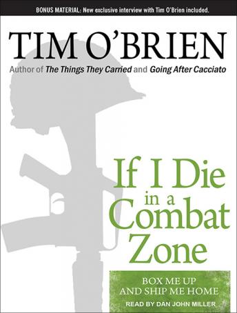 Download If I Die in a Combat Zone: Box Me Up and Ship Me Home by Tim O'Brien