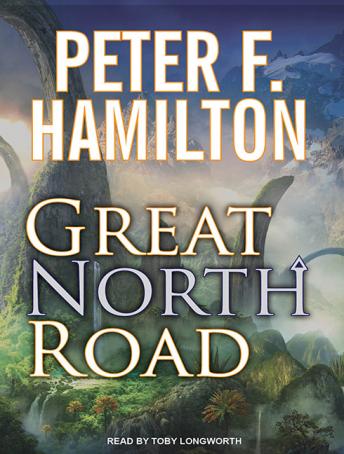 GREAT NORTH ROAD, Peter F. Hamilton