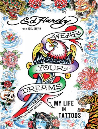 Wear Your Dreams: My Life in Tattoos