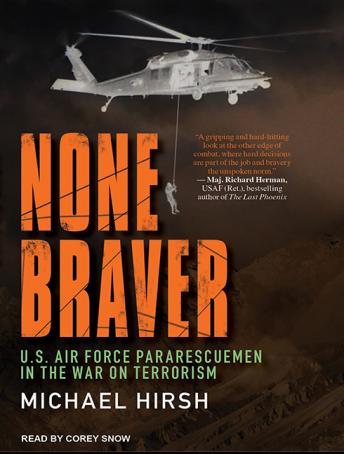 None Braver: U.S. Air Force Pararescuemen In The War On Terrorism sample.