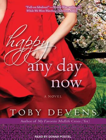 Happy Any Day Now, Audio book by Toby Devens