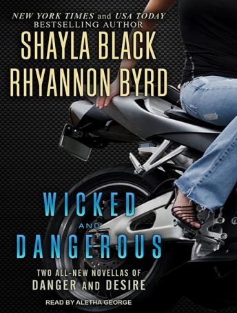 Wicked and Dangerous, Rhyannon Byrd, Shayla Black