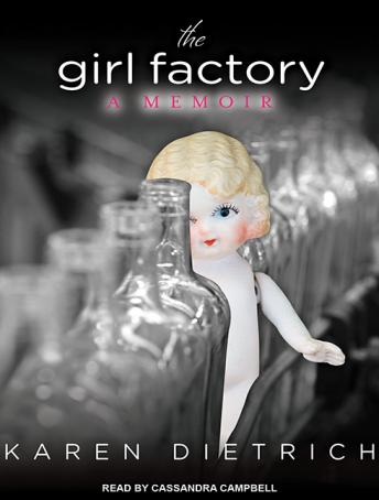 The Girl Factory: A Memoir