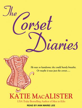Corset Diaries, Katie MacAlister