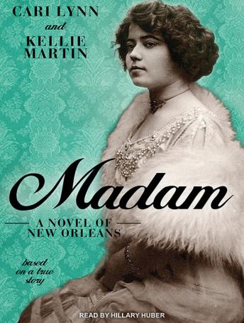 Madam: A Novel of New Orleans