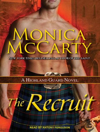 Recruit: A Highland Guard Novel, Monica McCarty