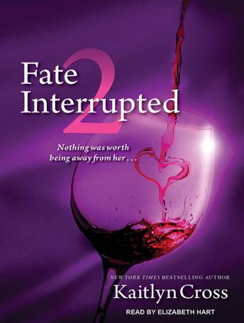 Fate Interrupted 2, Kaitlyn Cross