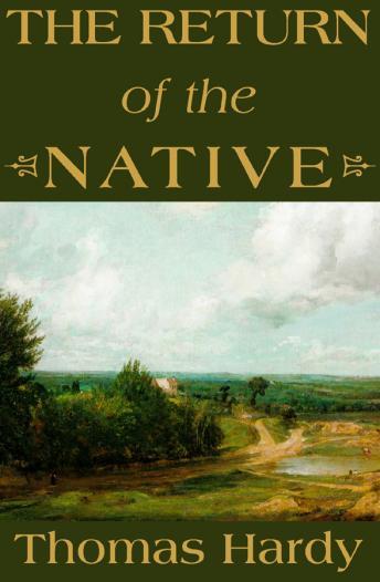 a description of edgon heath in the return of the native by thomas hardy a description of edgon heath in the return of the native by thomas hardy