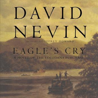 Eagle’s Cry: A Novel of the Louisiana Purchase