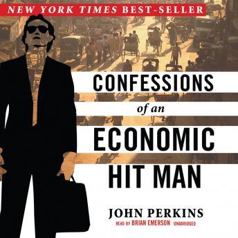 Confessions of an Economic Hit Man