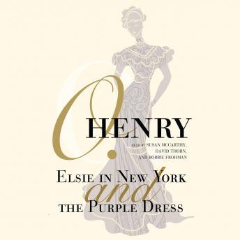 Elsie in New York and The Purple Dress, Audio book by Henry O 