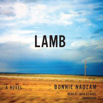 Lamb: A Novel, Bonnie Nadzam