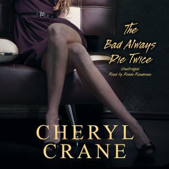 Bad Always Die Twice, Cheryl Crane