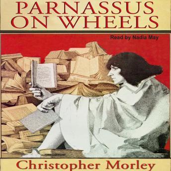 Parnassus on Wheels, Christopher Morley