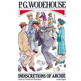 Indiscretions of Archie, P.G. Wodehouse