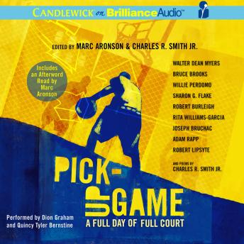 Pick-Up Game: A Full Day of Full Court, Audio book by Marc Aronson, Charles R. Smith Jr.