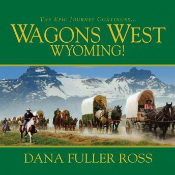 Wagons West Wyoming!