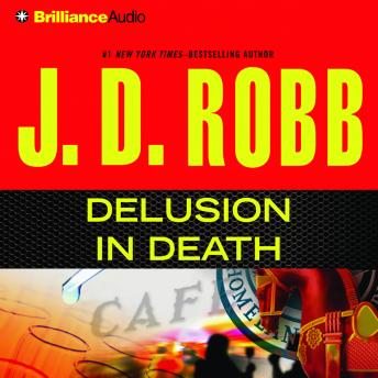 Delusion In Death, Audio book by J. D. Robb