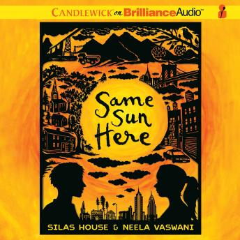 Same Sun Here, Audio book by Silas House, Neela Vaswani
