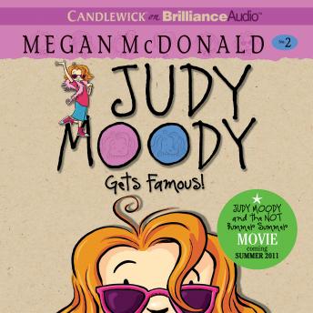 Listen Judy Moody Gets Famous! By Megan McDonald Audiobook audiobook