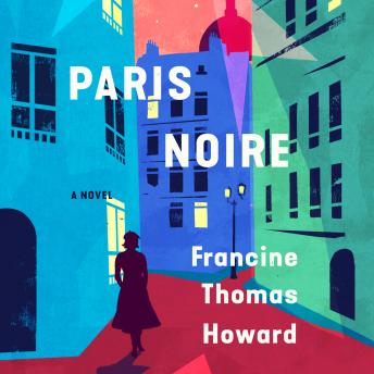 Paris Noire: A Novel