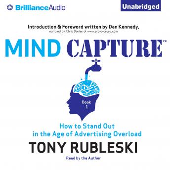 Mind Capture (Book 1): How to Stand Out in the Age of Advertising Overload