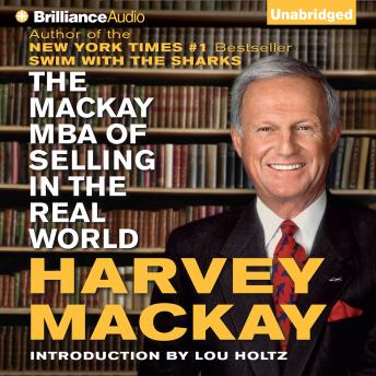 Mackay MBA of Selling in The Real World, Harvey Mackay