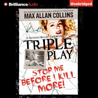 Triple Play: A Nathan Heller Casebook