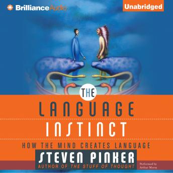 Download Language Instinct: How the Mind Creates Language by Steven Pinker