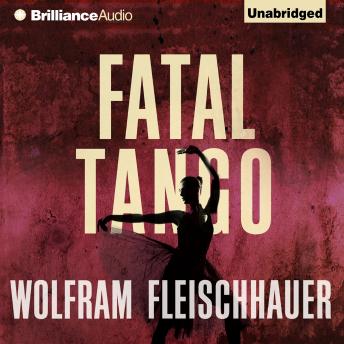 Fatal Tango, Audio book by Wolfram Fleischhauer