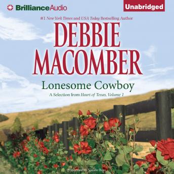Download Lonesome Cowboy: A Selection from Heart of Texas, Volume 1 by Debbie Macomber