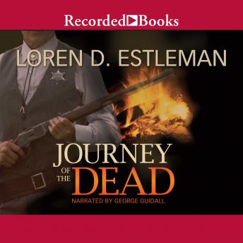 Journey of the Dead, Audio book by Loren D. Estleman