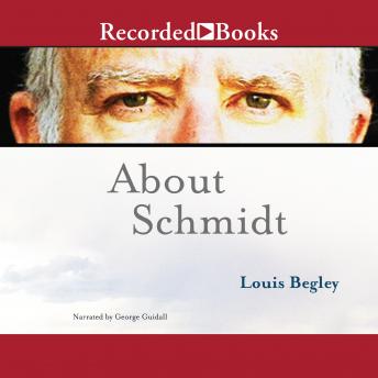 About Schmidt, Audio book by Louis Begley