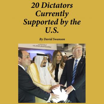 Download 20 Dictators Currently Supported by the U.S. by David Swanson