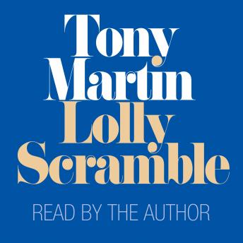 Lolly Scramble: A Memoir of Little Consequence