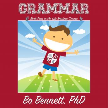 Grammar: Book Four in the Life Mastery Course
